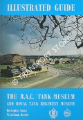 A Short Guide to the Royal Armoured Corps Tank Museum by The Royal Armoured Corps Tank Museum